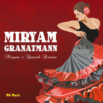 Miryam Granatmann - Miryam's Spanish Dreams