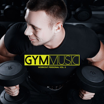 Various Artists - Gym Music Workout Personal, Vol. 2