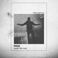 Phog - Under the Rain