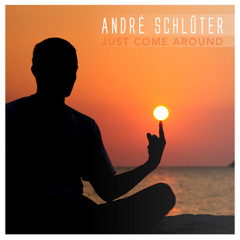 André Schlüter - Just Come Around