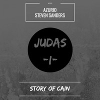 Azurio & Steven Sanders - Story of Cain