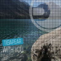 Tisapear - With You