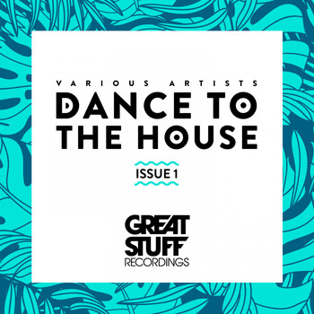 Various Artists - Dance to the House Issue 1