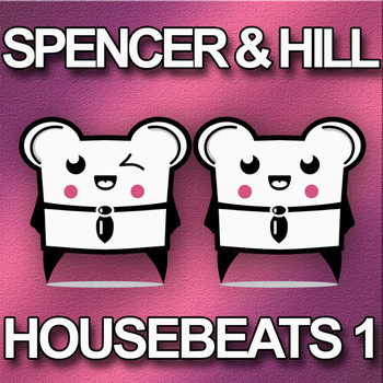 Spencer & Hill - Housebeat 1