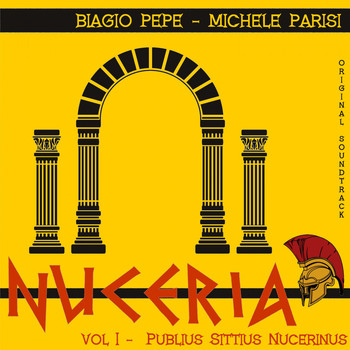 Biagio Pepe & Michele Parisi - Nuceria, Vol. I - Publius sittius nucerinus