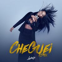 Ludmilla - Cheguei (Remixes)