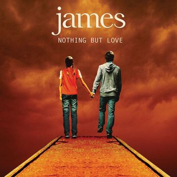 James - Nothing but Love