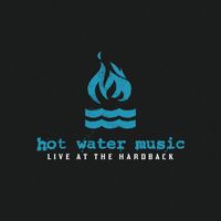 Hot Water Music - Live At The Hardback