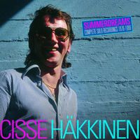 Cisse Häkkinen - Summerdreams: Complete Solo Recordings 1976-1986