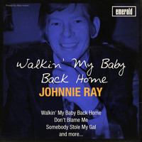 Johnnie Ray - Walkin' My Baby Back Home