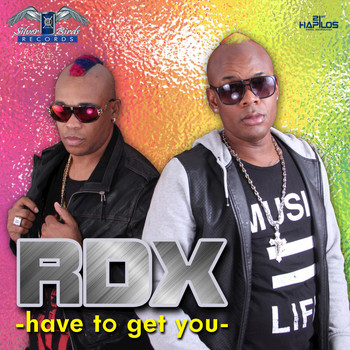 RDX - Have to Get You