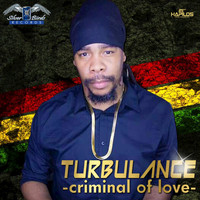 Turbulance - Criminal of Love