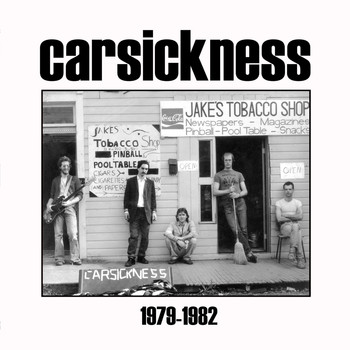 Carsickness - 1979 - 1982