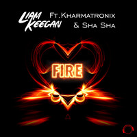 Liam Keegan feat. Kharmatronix & Sha Sha - Fire