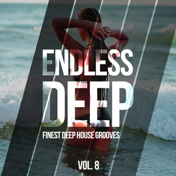 Various Artists - Endless Deep - Finest Deep House Grooves, Vol. 8