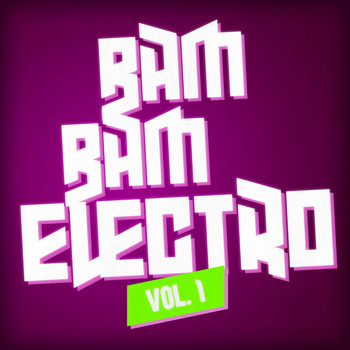 Various Artists - Bam Bam Electro, Vol. 1