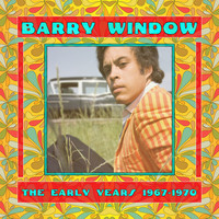 Barry Window - The Early Years 1967-1970