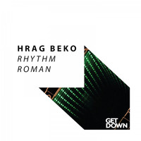 Hrag Beko - Rhythm / Roman