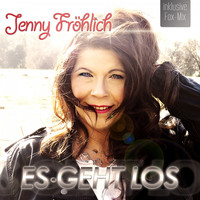 Jenny Fröhlich - Es geht los