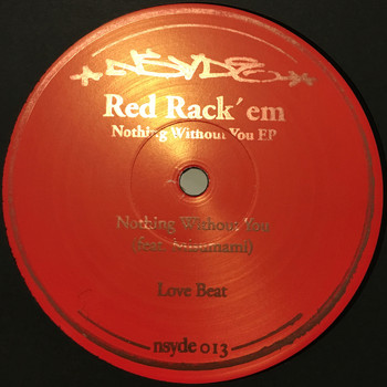 Red Rack'em - Nothing Without You EP