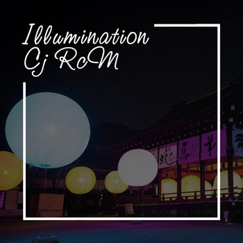 Cj RcM - Illumination