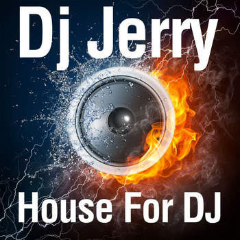 DJ Jerry - House for DJ