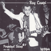 Ray Campi - Perpetual Stomp