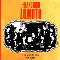 Francisco Lomuto y su Orquesta Típica - San Telmo