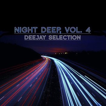 Various Artists - Night Deep, Vol. 4 (Deejay Selection)