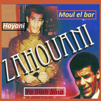 Zahouani - Moul el bar