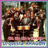 Orquesta Aragon - Cha Cha Cha In Havana