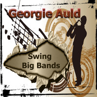 Georgie Auld & His Orchestra - Swing Big Bands, Georgie Auld