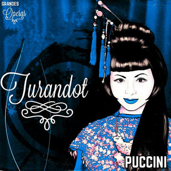 Varios Artistas - Turandot, Puccini, Grandes Óperas