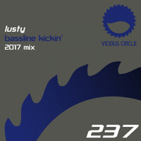 Lusty - Bassline Kickin' (2017 Mix)