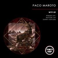 Paco Maroto - WTF