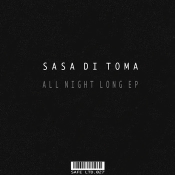 Sasa di Toma - All Night Long EP