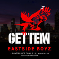 The East Side Boyz - Gettem