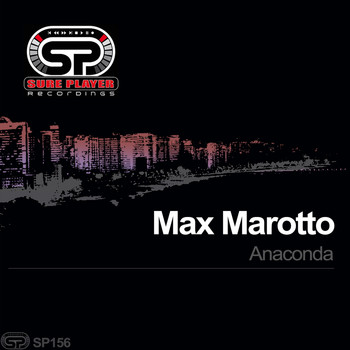 Max Marotto - Anaconda