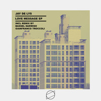 Jay de Lys - Love Message EP