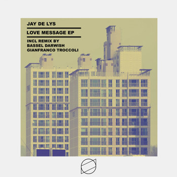 Jay De Lys - Love Message EP