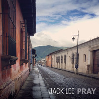 Jack Lee - Pray