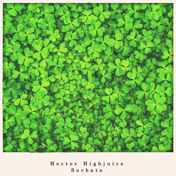 Hector Highjuice - Sorbate