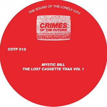Mystic Bill - The Lost Cassette Trax, Vol. 1
