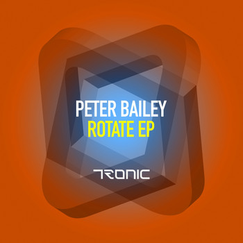 Peter Bailey - Rotate EP