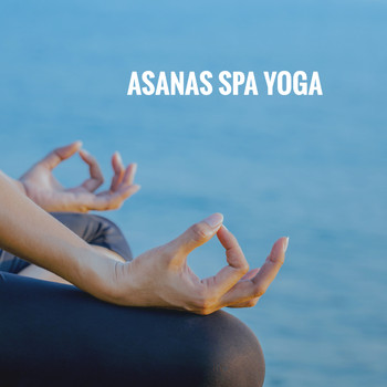 Spa, Easy Sleep Music and Musica para Bebes - Asanas Spa Yoga