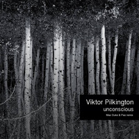 Viktor Pilkington - Unconscious