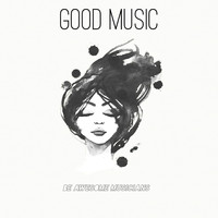 Be Awesome Musicians - Good Music