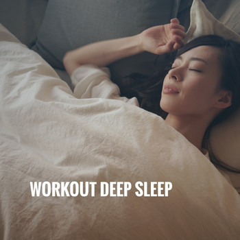 Yoga Workout Music, Reiki and Zen - Workout Deep Sleep