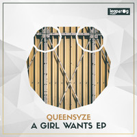 Queensyze - A Girl Wants EP