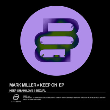 Mark Miller - Keep On Ep